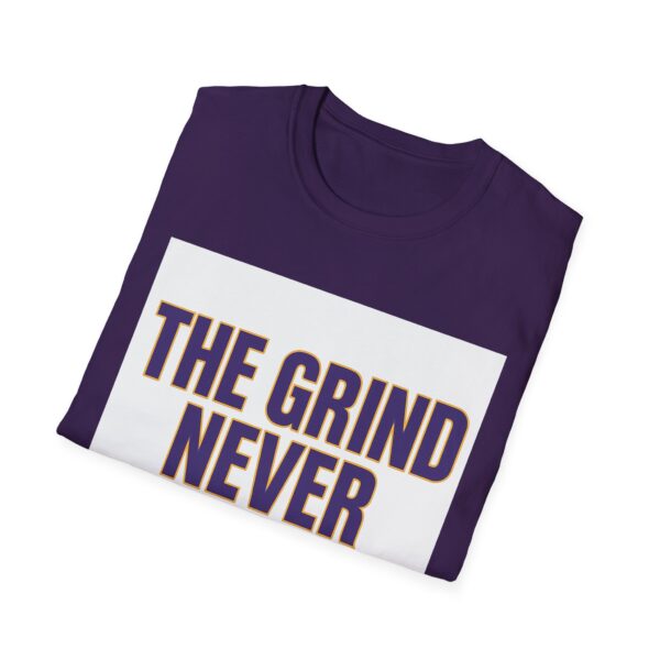 THE GRIND NEVER STOPS - Image 12