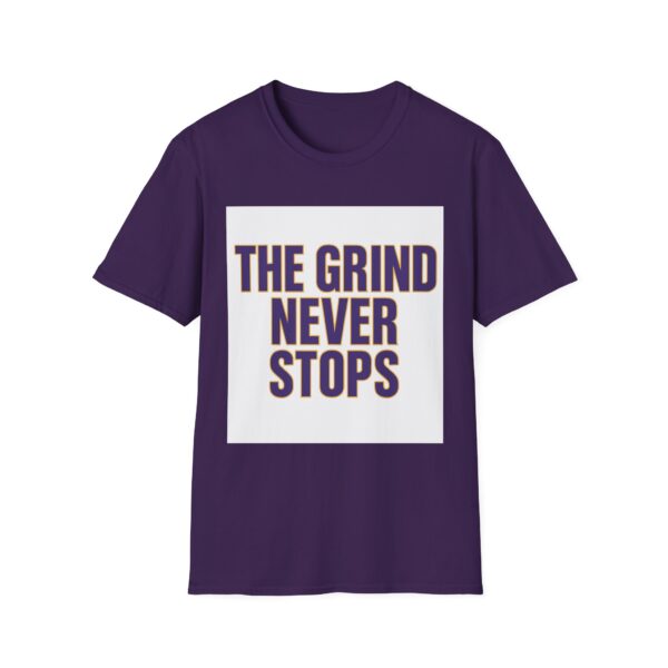 THE GRIND NEVER STOPS - Image 9
